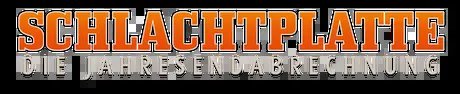 Schlachtplatte - Die Endabrechnung 2026