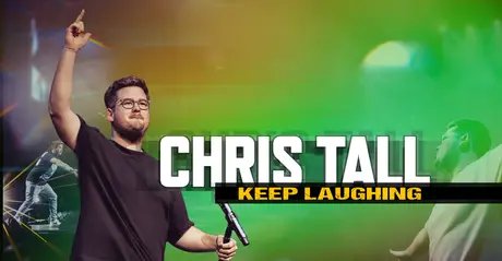 Chris Tall | Keep Laughing