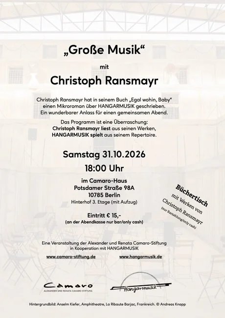„Große Musik“ mit Christoph Ransmayr & HANGARMUSIK