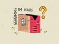 Geheimnis im Haus Geheimnis im Haus